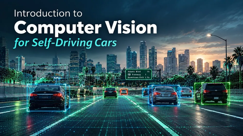 Computer Vision for Self-Driving Cars: From Pixels to Perception