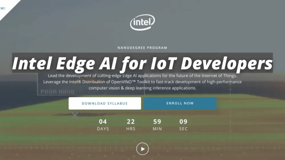 Intel Edge AI for IoT Developers Nanodegree Review (2021)