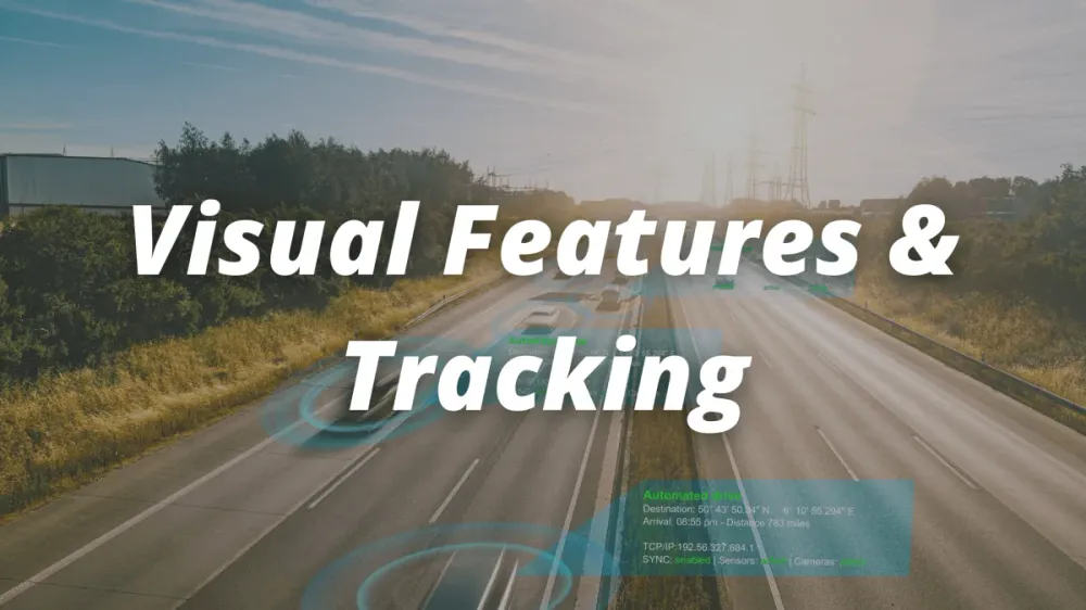 Visual Features & Tracking: The fundamentals