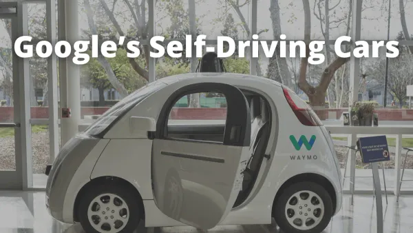 How Google’s Self-Driving Cars Work
